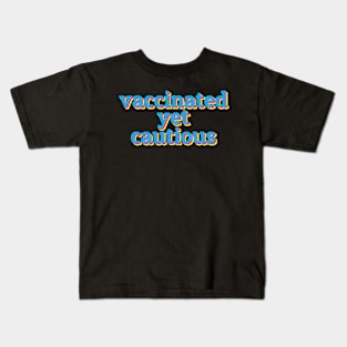 Vaxxed And Vigilant Kids T-Shirt